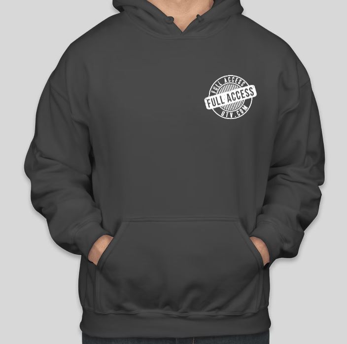 Full Access UTV Hoodie "Yours may be fast but mine will go"
